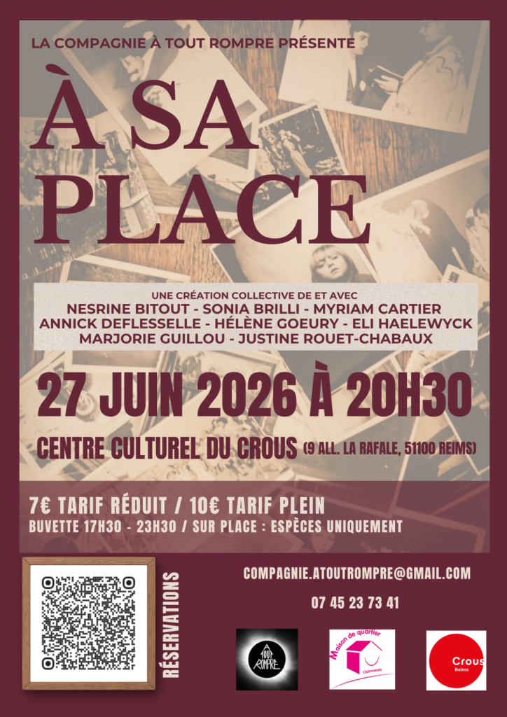 Compagnie A Tout Rompre- Reims- A sa place - Théâtre - Amateur https://cieatoutrompre.fr